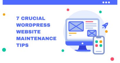 7 Crucial WordPress Website Maintenance Tips 12 7 Crucial WordPress Website Maintenance Tips