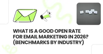 What Is a Good Open Rate for Email Marketing in 2026? (Benchmarks by Industry) 1 What Is a Good Open Rate for Email Marketing in 2026 (Benchmarks by Industry)