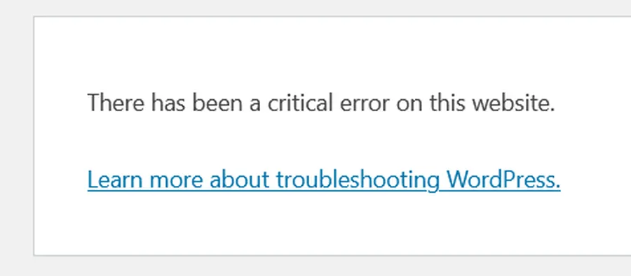 Fix: “There Has Been A Critical Error On This Website.” 2 There has been a critical error on your website.