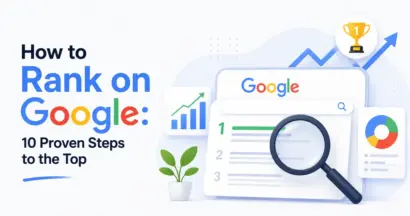 How to Rank on Google: 10 Proven Steps to the Top