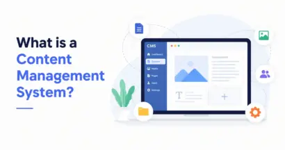 What Is a Content Management System? Ultimate Guide