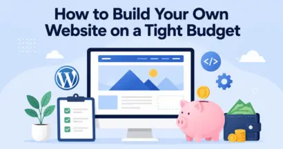 How to Build Your Own Website on a Tight Budget 7 How to Build Your Own Website on a Tight Budget