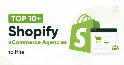 TOP 10+ Shopify eCommerce Agencies to Hire 1 TOP 10+ Shopify eCommerce Agencies to Hire