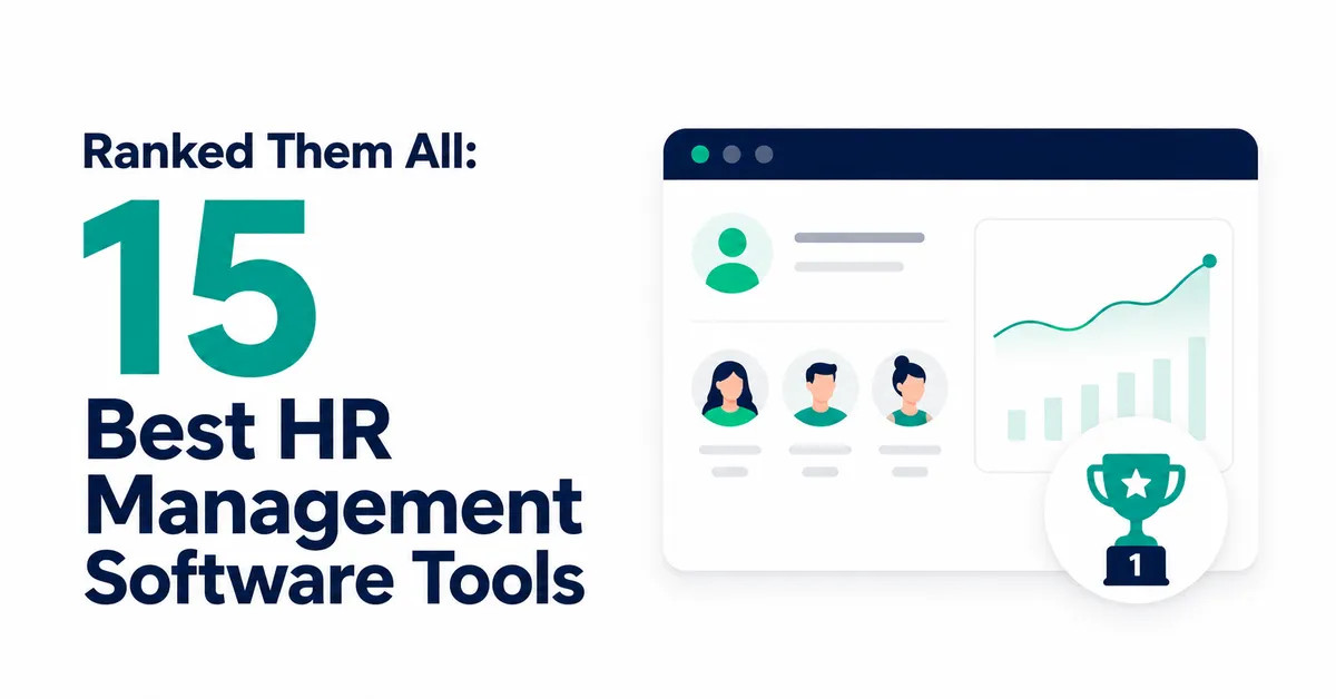 Ranked Them All: 15 Best HR Management Software Tools 7 Ranked Them All: 15 Best HR Management Software Tools