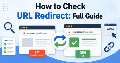 How to Check URL Redirect: Full Guide 13 How to Check URL Redirect