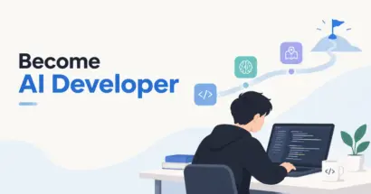 Become AI Developer Guide: Skills, Roadmap and Tips