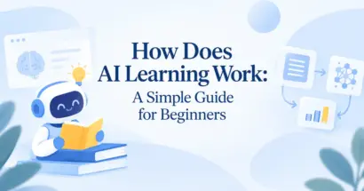 How Does AI Learning Work: A Simple Guide for Beginners