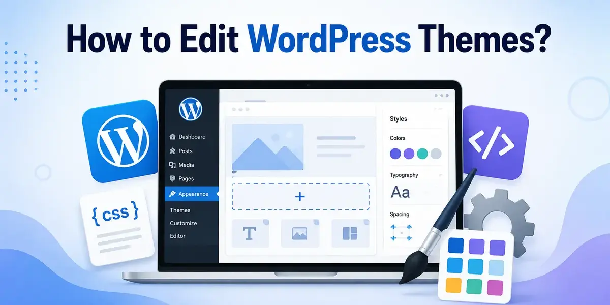 How to Edit WordPress Themes?