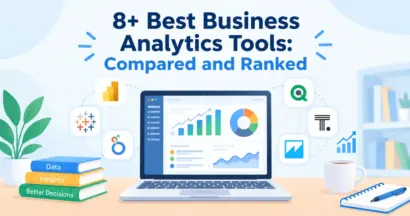 8+ Best Business Analytics Tools for 2026: Compared and Ranked 5 Best Business Analytics Tools