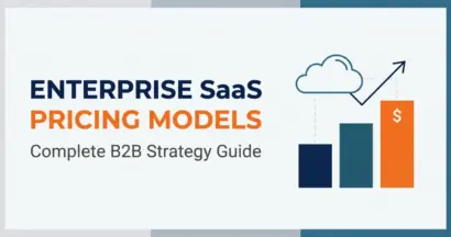 Enterprise SaaS Pricing Models: Complete B2B Strategy Guide