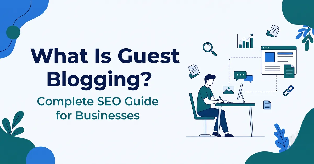 What Is Guest Blogging? Complete SEO Guide for Businesses 6 What Is Guest Blogging? Complete SEO Guide for Businesses