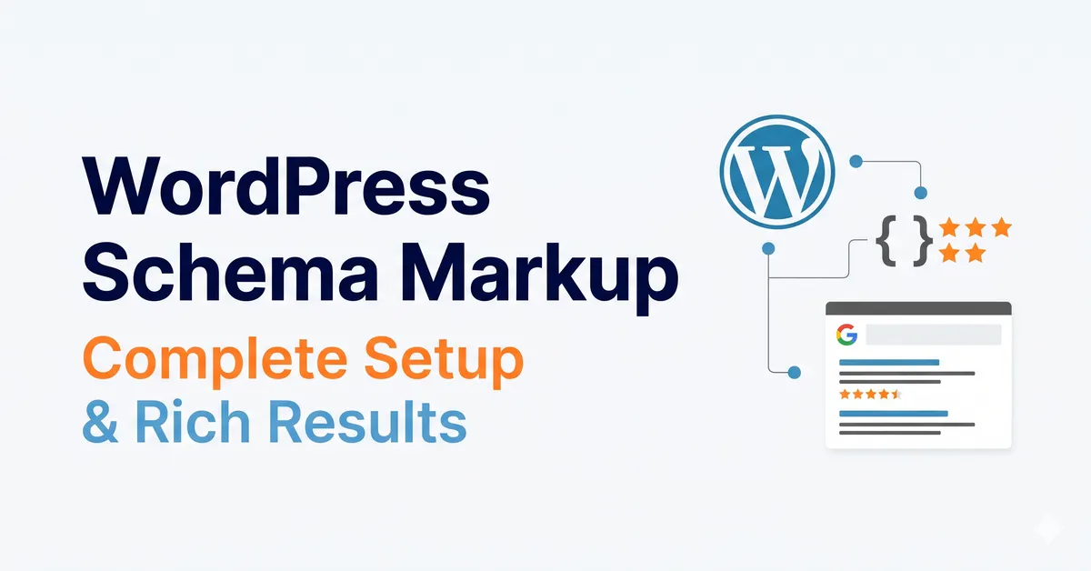 WordPress Schema Markup: Complete Setup & Rich Results 12 WordPress Schema Markup: Complete Setup & Rich Results